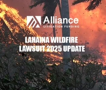 Lahaina Wildfire Lawsuit 2025 update: How Victims Can Claim Compensation and Get Legal Funding