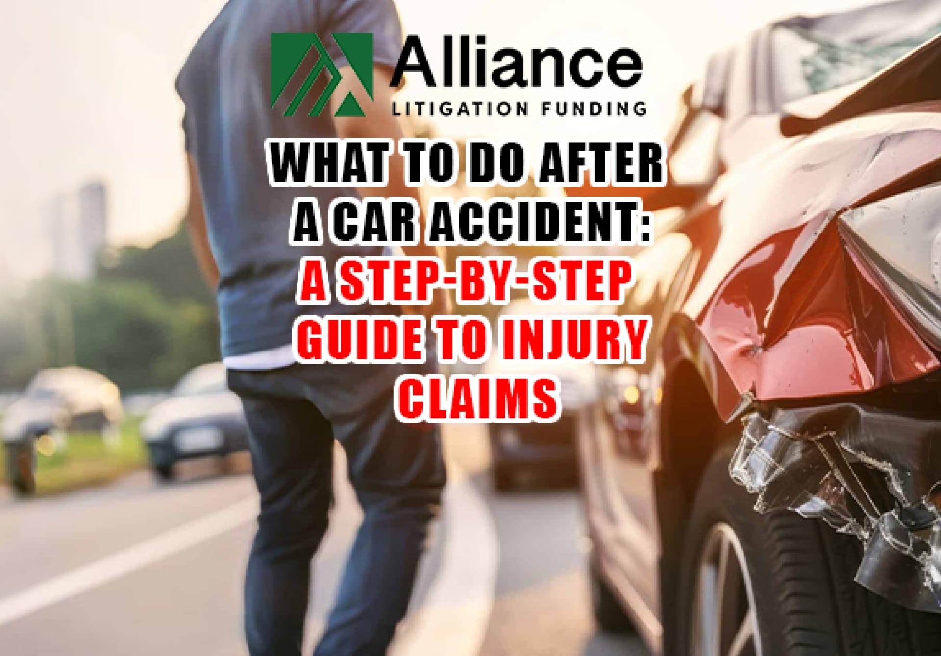 What to Do After a Car Accident: A Step-by-Step Guide to Injury Claims